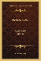 British India: 1600-1828 054877370X Book Cover