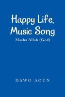 Happy Life, Music Song: Masha Allah B0CHFC3G85 Book Cover