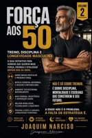 FORÇA AOS 50 – VOLUME II: A EVOLUÇÃO SUPREMA– VOLUME II (Portuguese Edition) B0GR8P576F Book Cover