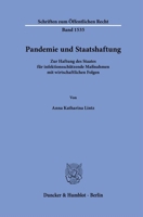Pandemie Und Staatshaftung: Zur Haftung Des Staates Fur Infektionsschutzende Massnahmen Mit Wirtschaftlichen Folgen (German Edition) 3428191625 Book Cover