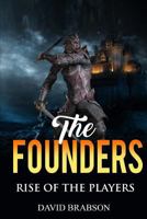 The Founders: Rise of the Players 1090141637 Book Cover