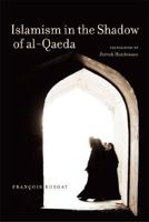 Islamism in the Shadow of al-Qaeda 0292717601 Book Cover