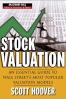 Stock Valuation: An Essential Guide to Wall Street's Most Popular Valuation Models (McGraw-Hill Library of Investment & Finance) 0071452249 Book Cover