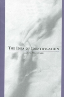 The Idea of Identification (Suny Series in Communication Studies) 0791458202 Book Cover