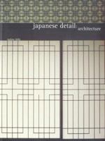 Japanese Detail: Architecture 0877015465 Book Cover