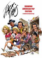 Jack Davis: Drawing American Pop Culture: A Career Retrospective 1606994476 Book Cover