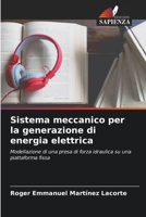 Sistema meccanico per la generazione di energia elettrica 6205311445 Book Cover