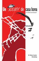 Un Senyor de Casa Bona: -Una Comedia de Costums del Segle XX- 1463325134 Book Cover