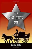 The Four Strays Cafe 1412064716 Book Cover