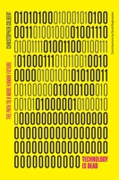 Technology is Dead: The Path to a More Human Future 0367546221 Book Cover