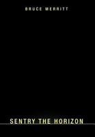 Sentry the Horizon 1468547097 Book Cover