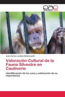 Valoración Cultural de la Fauna Silvestre en Cautiverio 3659064033 Book Cover