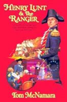 Henry Lunt and the Ranger 0962563234 Book Cover