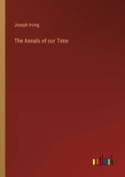 The Annals of Our Time ...: PT. 1. June 20, 1887-Dec. 1890, by H.H. Fyfe... 1275993842 Book Cover