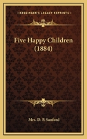 Five Happy Children 1166986586 Book Cover