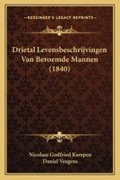 Drietal Levensbeschrijvingen Van Beroemde Mannen (1840) 1168472997 Book Cover