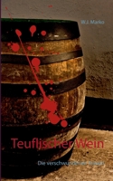 Teuflischer Wein: Die verschwundenen Frauen 3751996281 Book Cover