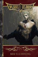 Planet Blood Volume 4 (Planet Blood) 1595325409 Book Cover