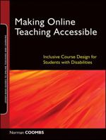 Making Online Teaching Accessible: Inclusive Course Design for Students with Disabilities 0470499044 Book Cover