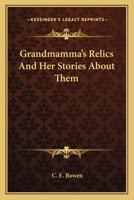 Grandmamma'S Relics And Her Stories About Them 9354363830 Book Cover