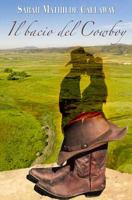 Il bacio del Cowboy 1542377005 Book Cover