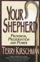 Your Shepherd: Provision, Preservation and Power 0977039897 Book Cover