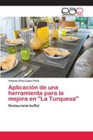 Aplicación de una herramienta para la mejora en La Turquesa 6200428697 Book Cover