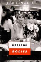 Obscene Bodies 0060174374 Book Cover