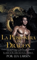 La Prisionera del Dragón: La serie de El libro del Clan-Libro-1 (Spanish Edition) 9657775825 Book Cover