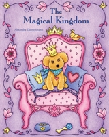 The Magical Kingdom: Relax and dream ? a colouring book for adults. 169495269X Book Cover