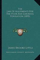 The Law Of Allotments For The Poor And Laboring Population 1120896150 Book Cover