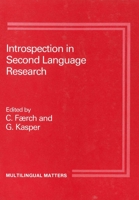 Introspection in Second Language Research (Multilingual Matters) 0905028724 Book Cover