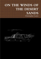 ON THE WINDS OF THE DESERT SANDS 1291080120 Book Cover