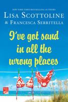 I've Got Sand in All the Wrong Places 1250059984 Book Cover
