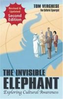 Second Edition The Invisible Elephant - Exploring Cultural Awareness 0977596702 Book Cover