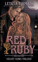 Red Ruby: A Dark Vampire Fantasy Romance (Velvet Vows Trilogy) 1969876085 Book Cover