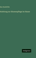 Anleitung Zur Blumenpflege Im Hause 3846013129 Book Cover