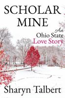 Scholar Mine An Ohio State Love Story 1530401682 Book Cover