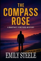 The Compass Rose: A Martha's Vineyard Mystery B0FP24YV76 Book Cover