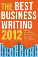 The Best Business Writing 2012 0231160739 Book Cover