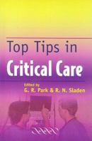 Top Tips in Critical Care 1841101206 Book Cover