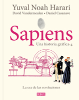 Sapiens. Una historia gráfica (volumen 4) / Sapiens: A Graphic History (Spanish Edition) B0HC7BMT1Z Book Cover