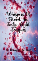Whispers of Blood in Forty-Eight Tongues B0FWYZBPKP Book Cover