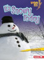 It's Snowy Today 0761342583 Book Cover