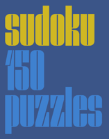 Modern Sudoku: 150 Puzzles 1648961185 Book Cover