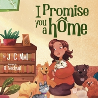 I Promise You A Home B0CFCZNVQN Book Cover