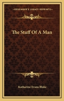 The Stuff of a Man 1022514903 Book Cover