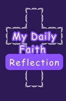 My Daily Faith Reflection B0GFCBBT2Q Book Cover