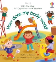 First Questions and Answers: How does my body work? 1409598802 Book Cover