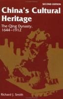 China's Cultural Heritage: The Qing Dynasty, 1644-1912 0865316287 Book Cover